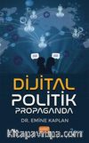 Dijital Politik Propaganda