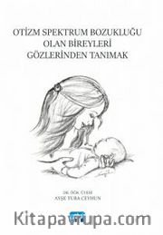 Otizm Spektrum Bozukluğu Olan Bireyleri Gözlerinden Tanımak