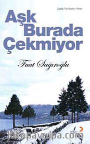 Aşk Burada Çekmiyor