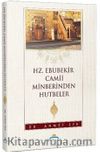 Hz.Ebubekir Camii Minberinden Hutbeler
