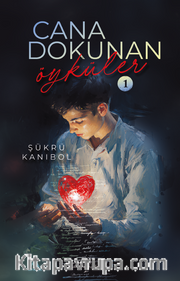 Cana Dokunan Öyküler