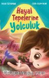 Hayal Tepelerine Yolculuk