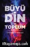 Büyü Din ve Toplum