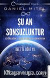 Şu An Sonsuzluktur