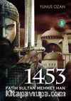 1453 Fatih Sultan Mehmet Han