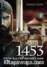 1453 Fatih Sultan Mehmet Han
