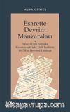 Esarette Devrim Manzaraları & Vaveyla’nın Işığında Krasnoyarsk’taki Türk Esirlerin 1917 Rus Devrimi Tanıklığı