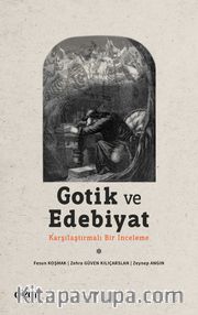 Gotik ve Edebiyat <br /> Karşılaştırmalı Bir İnceleme