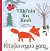Tilki’nin Kış Keşfi & Doğada Bir Yıl