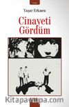 Cinayeti Gördüm