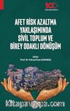 Afet Risk Azaltma Yaklaşımında Sivil Toplum ve Birey Odaklı Dönüşüm