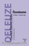 Özneleşme: Foucault Üzerine Dersler 22 Nisan-3 Haziran 1986