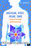 Bağırsak, Virüs, İnsan, Tanrı