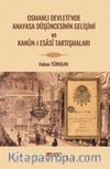 Osmanlı Devleti’nde Anayasa Düşüncesinin Gelişimi ve Kanun-i Esasi Tartışmaları
