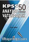 KPSS Anayasa Vatandaşlık 50 Deneme