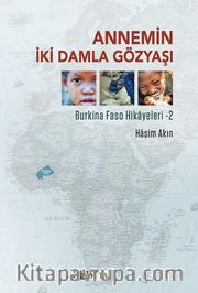 Annemin İki Damla Gözyaşı / Burkina Faso Hikayeleri 2