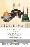 Kızılelma 3 Hz. Muhammed’in (s.a.s) Ordusu Osmanlı (Hilafet Yolunda)