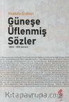 Güneşe Üflenmiş Sözler