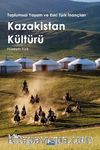 Toplumsal Yaşam ve Eski Türk İnançları Kazakistan Kültürü