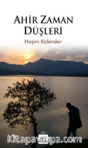 Ahir Zaman Düşleri