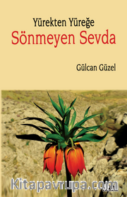Yürekten Yüreğe Sönmeyen Sevda