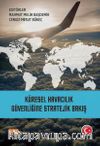 Küresel Havacılık Güvenliğine Stratejik Bakış