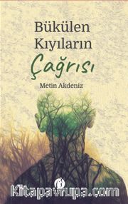 Bükülen Kıyıların Çağrısı