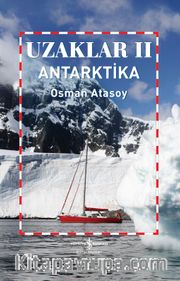 Uzaklar II / Antarktika 