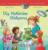 Diş Hekimine Gidiyoruz / İlk Okuma Kitabım 