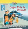 Çağlar Polis İle Tanışıyor / İlk Okuma Kitabım
