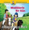 Midillilerle Bir Gün / Dünyayı Öğreniyorum 
