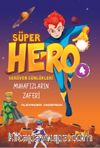 Süper Hero Muhafızların Zaferi / Serüven Günlükleri 4