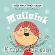 Küçük İnsanlar Büyük Sözler: Mutluluk