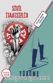 Sivil İtaatsizlik - Yürüme