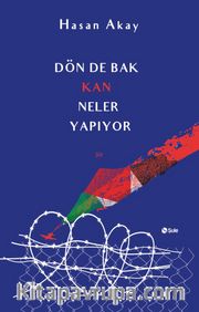 Dön De Bak Kan Neler Yapıyor