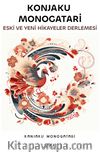 Konjaku Monogatari Eski ve Yeni Hikayeler Derlemesi