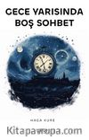 Gece Yarısında Boş Sohbet