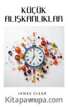 Küçük Alışkanlıklar