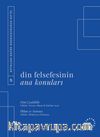 Din Felsefesinin Ana Konuları Cilt 5