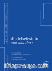 Din Felsefesinin Ana Konuları Cilt 5