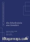 Din Felsefesinin Ana Konuları Cilt 3