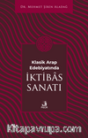 Klasik Arap Edebiyatında İktibâs Sanatı