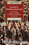 Osmanlı'yı Müslümanlaştırmak & Kitle Siyaseti, Toplumsal Sınıflar, Boykotlar ve Milli İktisat (1909-1914)