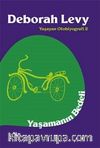 Yaşamanın Bedeli / Yaşayan Otobiyografi 2