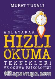 Anlayarak Hızlı Okuma Teknikleri ve Okuma Psikolojisi 