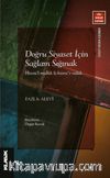 Doğru Siyaset İçin Sağlam Sığınak & Hısnü’l-Mülûk li-Hüsni’s-Sülûk