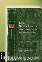 İslam Hükümdarlarına Siyasi Nasihatler <br /> Tuhfetü'l-mülûk ve’s-selatîn 