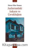 Anılarımdaki Ankara ve Çocukluğum