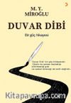 Duvar Dibi & Bir Göç Hikayesi