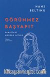 Görünmez Başyapıt & Sanattaki Modern Mitler